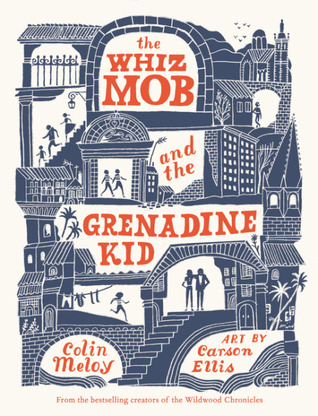 The Whiz Mob y The Grenadine Kid