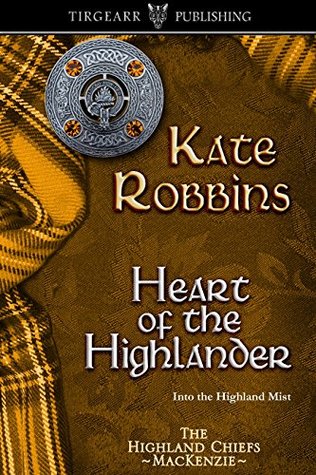 Corazón del Highlander: The Highland Chiefs Series: n.º 5