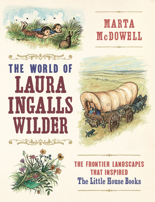El mundo de Laura Ingalls Wilder: los paisajes de la frontera que inspiraron los libros de la casita