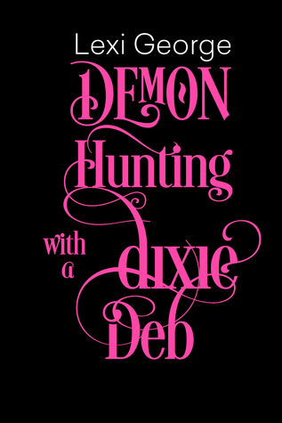 Demon Hunting con un Dixie Deb