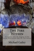 El fuego interior: un viaje a la región de las siete dimensiones y los diez sentidos