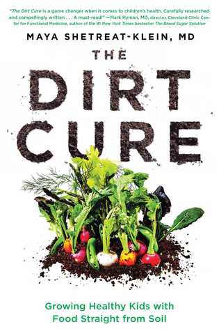 The Dirt Cure: Cultivando Niños Saludables con Alimentos Rectos del Suelo
