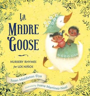 La Madre Goose: Canciones de cuna de Los Niños