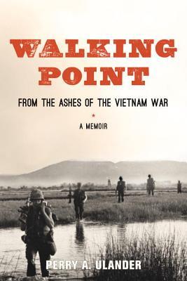 Walking Point: de las cenizas de la guerra de Vietnam