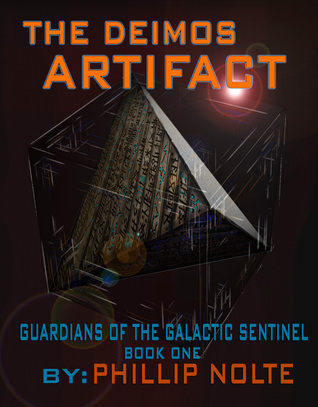 El artefacto Deimos (Guardianes del centinela galáctico, n.º 1)