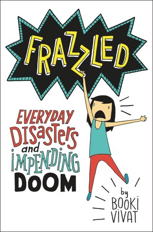 Frazzled: los desastres cotidianos y la fatalidad inminente