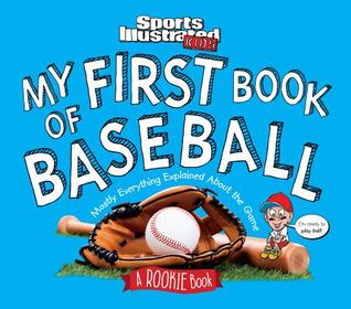 Mi primer libro de béisbol: un libro de novatos