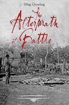 Las secuelas de la batalla: el entierro de la Guerra Civil Dead