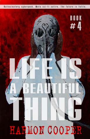 La vida es una cosa hermosa, libro cuatro