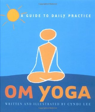 OM Yoga: una guía para la práctica diaria