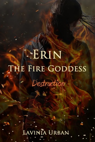 Erin la Diosa del Fuego: Destrucción