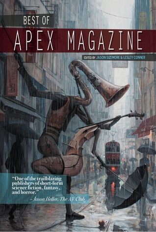 Lo mejor de Apex Magazine: Volumen 1