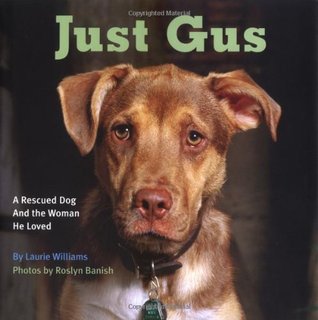 Just Gus: un perro rescatado y la mujer que amaba