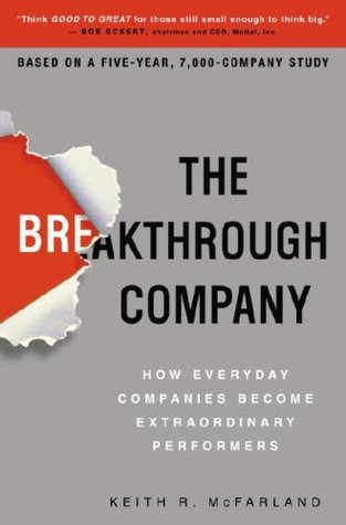 The Breakthrough Company: Cómo las empresas cotidianas se convierten en artistas extraordinarios