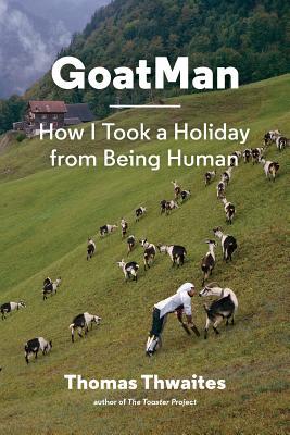 GoatMan: Cómo me tomé unas vacaciones de ser humano