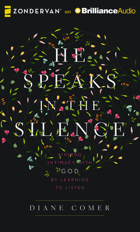 Él habla en el silencio: encontrar la intimidad con Dios aprendiendo a escuchar