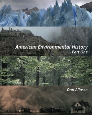 Historia ambiental estadounidense: primera parte