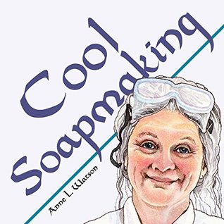 Cool Soapmaking: la guía inteligente y simple de trucos a baja temperatura para hacer jabón con leche, cítricos, pepino, alquitrán de pino, cerveza, vino y otros ingredientes especiales