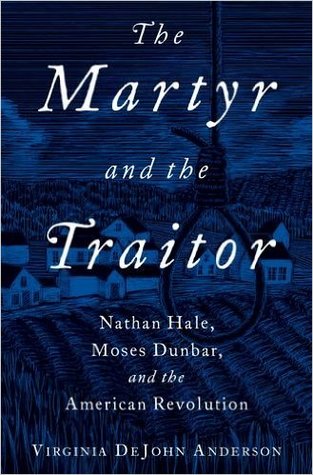 El Mártir y el Traidor: Nathan Hale, Moses Dunbar y la Revolución Americana