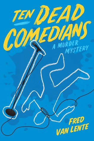 Diez cómicos muertos: un misterio de asesinatos