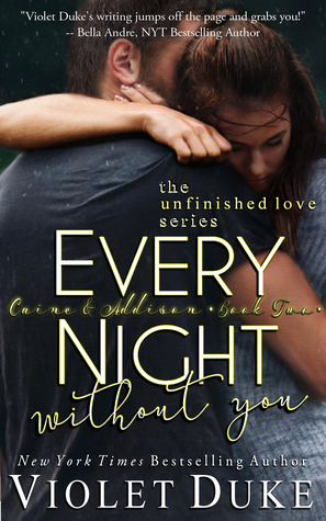 Cada noche sin ti: Libro 2, Caine y Addison