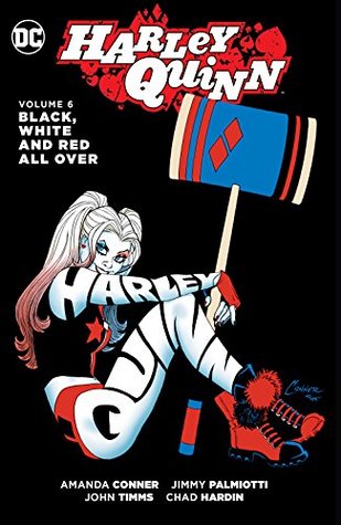 Harley Quinn, vol. 6: negro, blanco y rojo todo