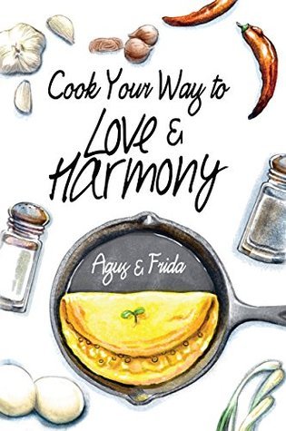 Cocina tu camino hacia el amor y la armonía