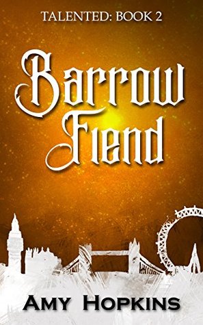 Barrow Fiend: Talentoso, Libro 2