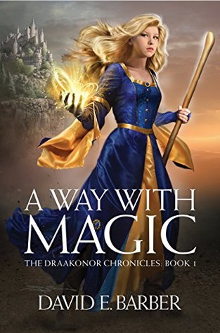 Un camino con magia (The Draakonor Chronicles Book 1)