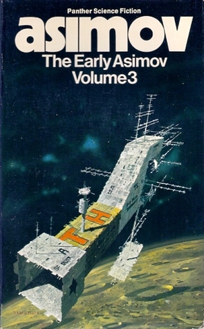 The Early Asimov: Volumen 3