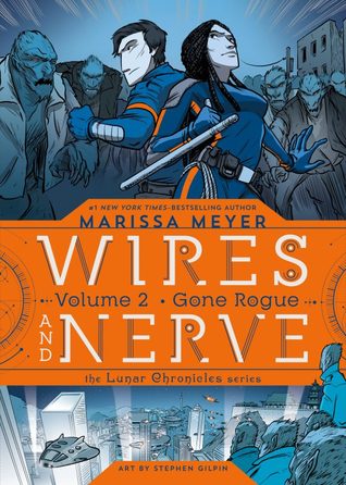 Wires and Nerve, volumen 2: Gone Rogue