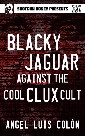 Blacky Jaguar Against the Cool Clux Cult