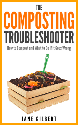 Solucionador de problemas de compostaje: cómo compostar y qué hacer si no funciona