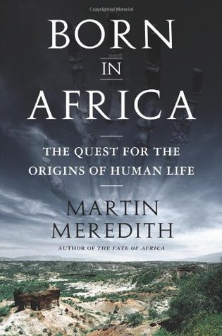 Nacido en África: la búsqueda de los orígenes de la vida humana