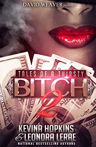 Tales of a Thirsty Bitch 2