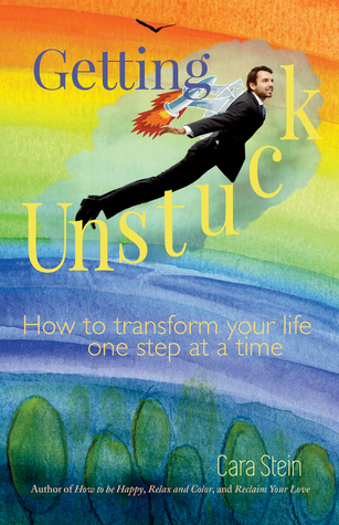 Obtener Unstuck: Cómo transformar su vida un paso a la vez