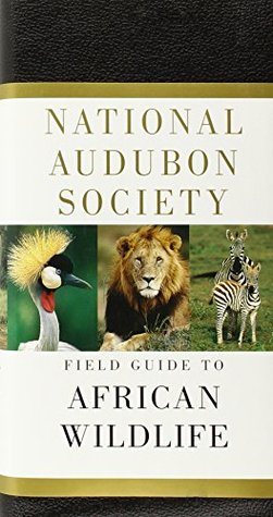 Guía de campo de la Sociedad Nacional de Audubon sobre la vida silvestre en África