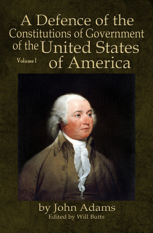 Una defensa de las Constituciones del Gobierno de los Estados Unidos de América: Volumen I