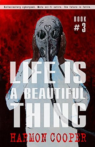 La vida es una cosa hermosa, libro tres