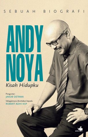 Andy Noya: Kisah Hidupku