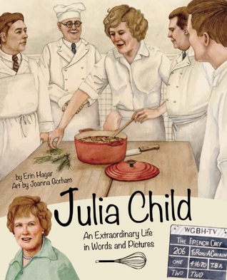 Julia Child: Una vida extraordinaria en palabras y fotos