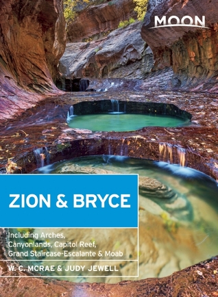 Luna Zion y Bryce: Incluyendo Arcos, Canyonlands, Capitol Reef, Grand Staircase-Escalante y Moab