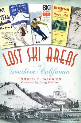Zonas de esquí perdidas del sur de California