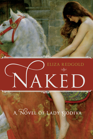 Desnudo: Una novela de Lady Godiva