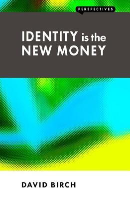 La identidad es el nuevo dinero