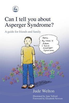 ¿Puedo contarte sobre el Síndrome de Asperger ?: Una guía para amigos y familiares