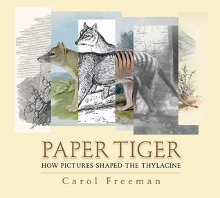 Tigre de papel: cómo las imágenes formaron el Thylacine