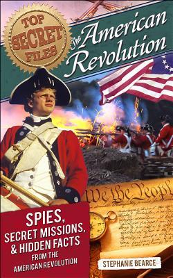 Revolución Americana: espías, misiones secretas y hechos ocultos de la Revolución Americana