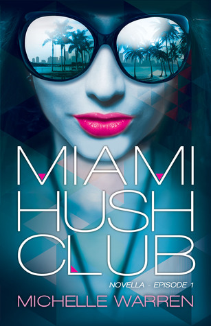 Miami Hush Club: Episodio 1