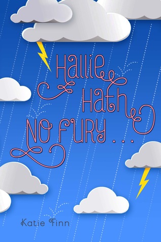 Hallie Hath No Fury. . .